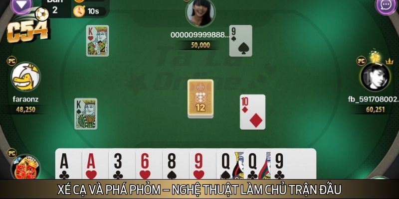 Thực hiện xé cạ và phá phỏm đúng lúc Thực hiện xé cạ và phá phỏm đúng lúc