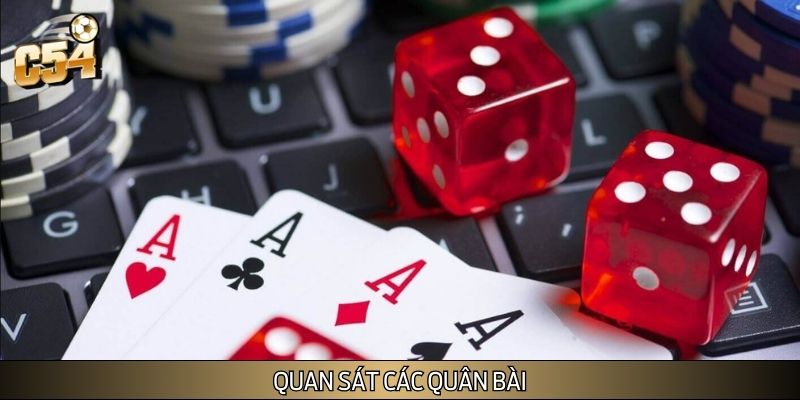 Người chơi cần quan sát cẩn thận các quân bài
