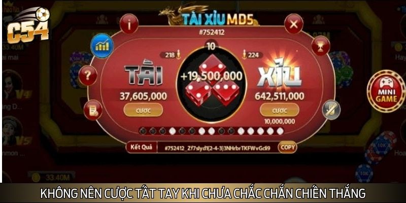 Không nên cược tất tay khi chưa chắc chắn chiến thắng