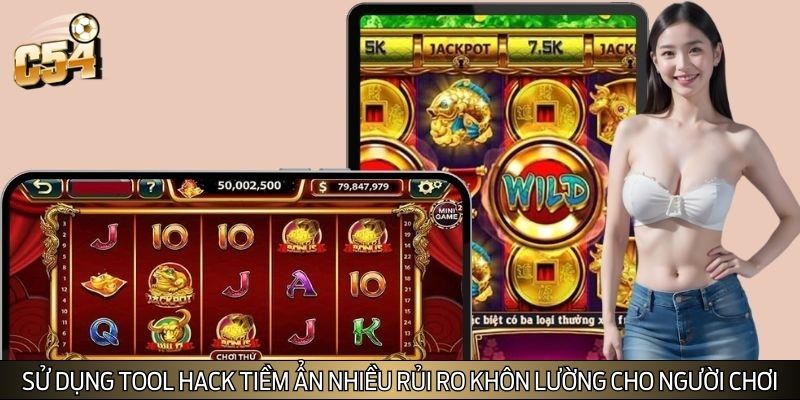 Sử dụng tool hack tiềm ẩn nhiều rủi ro khôn lường cho người chơi