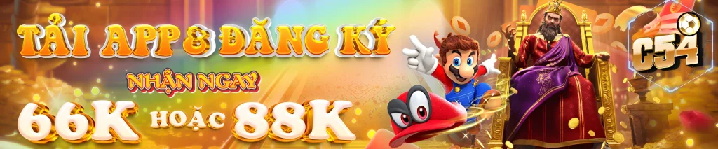 tải app c54 nhận ngay tiền thưởng