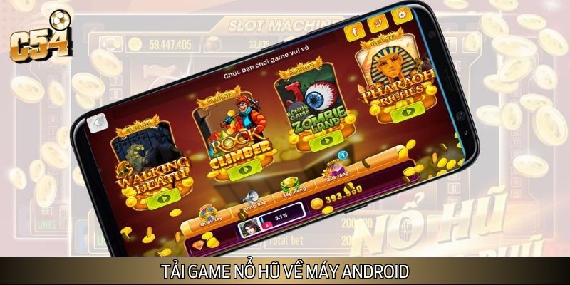 Tải game nổ hũ mới nhất trên máy Android Tải game nổ hũ mới nhất trên máy Android